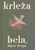 Bela, dijete drago