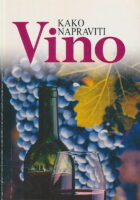 Kako napraviti vino