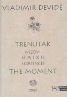 Trenutak - The Moment