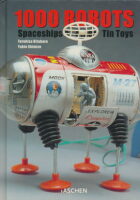 1000 Robots Spaceships & other Tin Toys