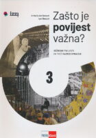 Zašto je povijest važna? 3 udžbenik povijesti za treći razred gimnazije