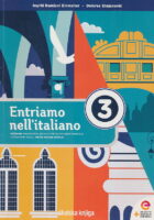 Entriamo nell'italiano 3 udžbenik talijanskog jezika u trećem razredu gimnazija i strukovnih škola, treća godina učenja