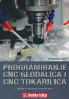 Programiranje CNC glodalica i CNC tokarilica udžbenik za strojarske strukovne škole