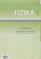 Fizika 1 udžbenik za prvi razred srednjih škola s dvogodišnjim programom fizike