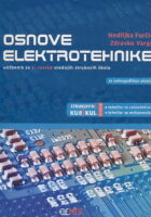 Osnove elektrotehnike udžbenik za 1. razred srednjih strukovnih škola za jednogodišnje učenje - tehničar za računalstvo i za mehatroniku