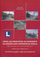 Temeljni priručnik za kandidate za vozače svih kategorija vozila
