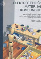 Elektrotehnički materijali i komponente radna bilježnica za 2. razred četverogodišnjih strukovnih škola u području elektrotehnike