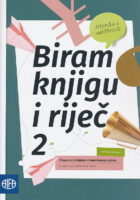Biram knjigu i riječ 2 čitanka i udžbenik iz hrvatskoga jezika za drugi razred strukovnih škola