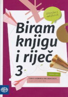 Biram knjigu i riječ 3 čitanka i udžbenik iz hrvatskoga jezika za treći razred strukovnih škola