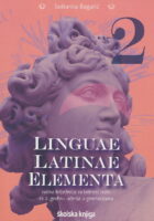 Linguae Latinae Elementa 2 radna bilježnica za latinski jezik za 2. godinu učenja u gimnazijama