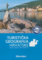 Turistička geografija Hrvatske udžbenik za srednje turističke škole