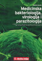 Medicinska bakteriologija, virologija i parazitologija udžbenik za 3. razred medicinske škole za zanimanje medicinska sestra opće njege i dr.
