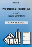 Pneumatika i hidraulika I. dio - Pneumatika i elektropneumatika radna bilježnica