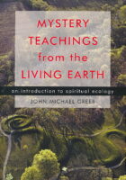 Mystery Teachings from the Living Earth