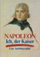 Napoleon - Ich, der Kaiser (Autobiographie)