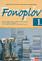 Fonoplov 1 integrirana radna bilježnica uz udžbenik hrvatskoga jezika za prvi razred četverogodišnjih strukovnih škola (105 sati)