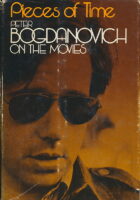 Pieces of Time: Peter Bogdanovich On the Movies