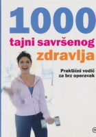 1000 tajni savršenog zdravlja