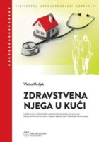 Zdravstvena njega u kući udžbenik za peti razred medicinske škole za znimanje medicinska sestra medicinski tehničar opće njege