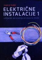 Električne instalacije 1 udžbenik za srednje strukovne za 2. razred trogodišnjih i 3. četverogodišnjih škola