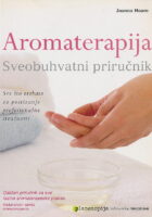 Aromaterapija : sveobuhvatni priručnik