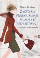 Zašto su francuskinje mlade i u pedesetima...