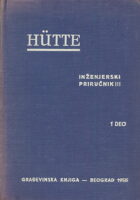 Hütte inženjerski priručnik, III. knjiga, I. deo
