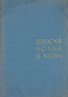 Istočna Bosna u NOB-u 1941 -1945. 1-2