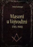 Masoni u Vojvodini 1785-1940.