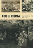 100 x Istria - un percorso fotografico