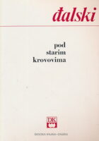 Pod starim krovovima