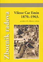 Viktor Car Emin 1870. - 1963.