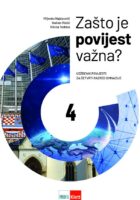 Zašto je povijest važna? 4 udžbenik povijesti za četrvrti razred gimnazije