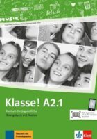 Klasse! A2.1 Deutsch für Jugendliche Übungsbuch radna bilježnica za 3. razred gimnazija i strukovnih škola, 3. godina učenja, početnici, 2. strani jezik
