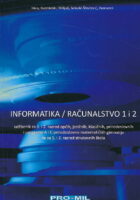 Informatika računalstvo 1 i 2 udžbenik za 1. i 2. razred općih jezičnih klasičnih prirodoslovnih prirodoslovno-matematičkih i strukovnih škola