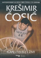 Krešimir Ćosić: Igraj, vjeruj, živi!
