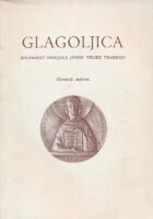 Glagoljica - XI stoljeća jedne velike tradicije