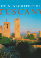 Tuscany : Art & Architecture