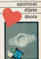 Splnost, dijete, škola