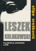 Leszek Kolakowski, filozofija dvorske lude