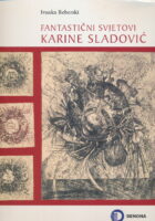 Fantastični svjetovi Karine Sladović