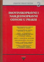 Imovinskopravni i nasljednopravni odnosi u praksi