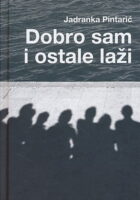 Dobro sam i ostale laži