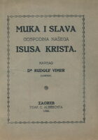 Muka i slava Gospodina našega Isusa Krista