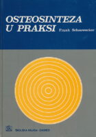 Osteosinteza u praksi