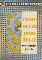 Čemu služe roditelji