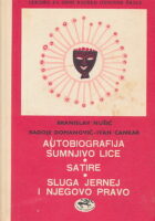 Autobiografija; Sumnjivo lice; Satire; Sluga Jer...