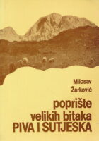 Poprište velikih bitaka Piva i Sutjeska