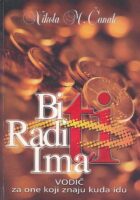 Biti raditi imati