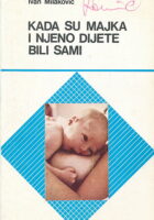 Kada su majka i njeno dijete bili sami